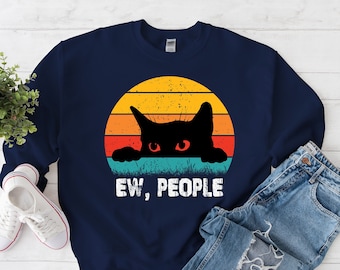 Ew People Sweatshirt, Retro Cat Funny Sweater sarcastic antisocial introvert
