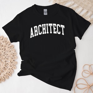 Architect Shirt, Simple Elegant Architect Tshirt, Architect Gift Free Message Insertion