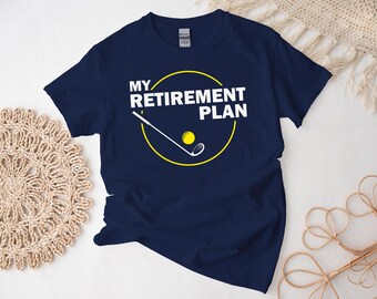 Golf Shirt, mein Ruhestandsplan ist Golf Tshirt, kostenlose Geschenknachricht Insetion