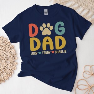 Custom Dog Dad Shirt, Personalized Dog Names Tshirt, Dog Owner, Dog Father Tee