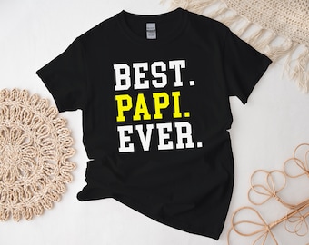 Best Papi Ever Shirt, Cozy Papi Tshirt, Gift for Papi Tee Free Message Insertion