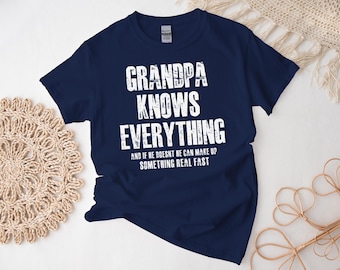 Grandpa Knows Everything Shirt, Funny Grandpa Tshirt, Cool Grandfather Tee