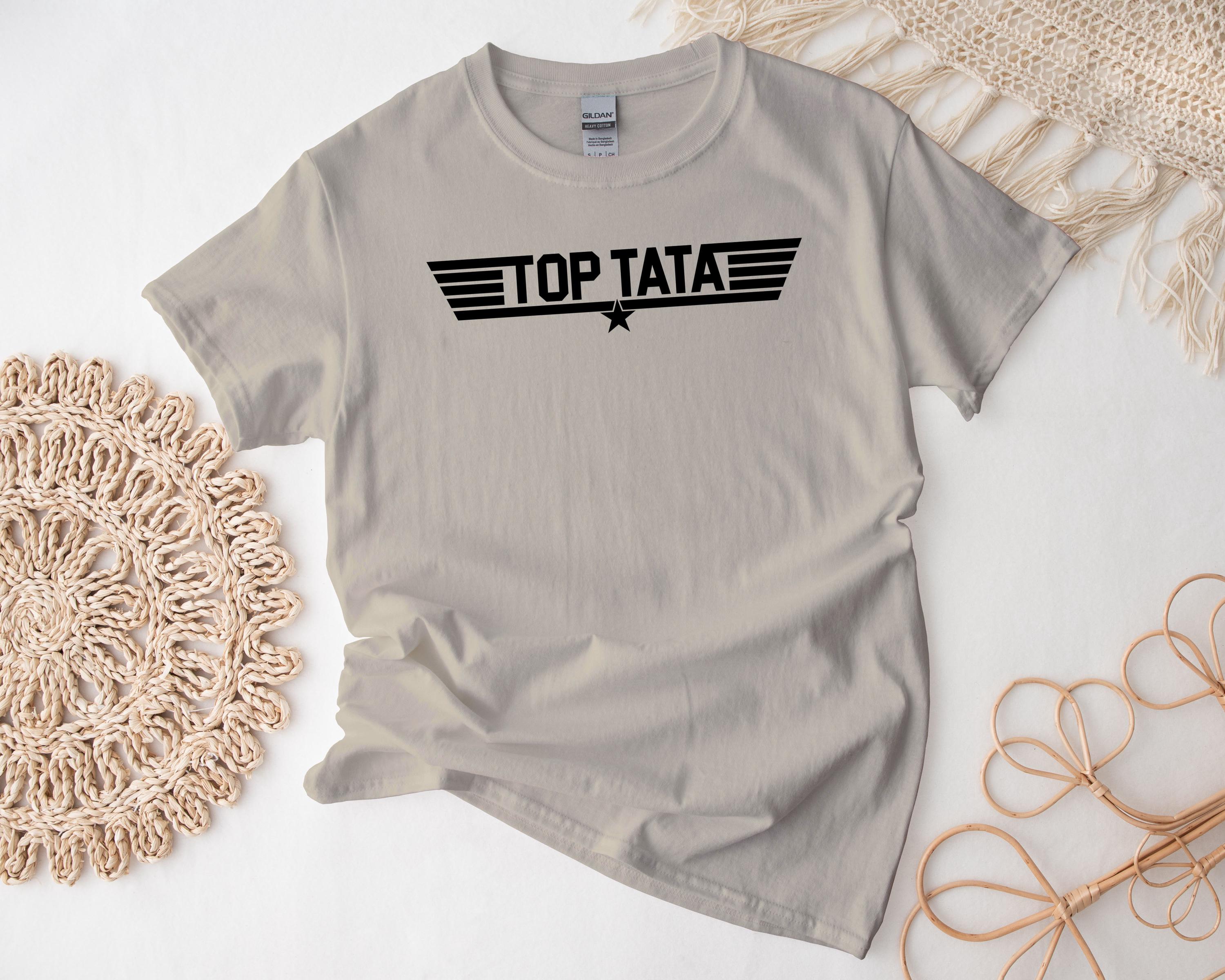 Top Tata Shirt, Custom Text and Color Best Tata Awesome Family