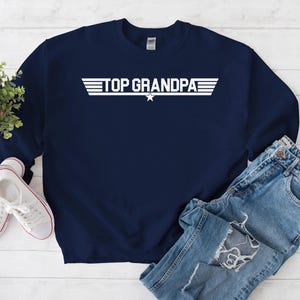 Top Grandpa Sweatshirt, Custom Text and Color Best Grandpa Awesome Family, Free Gift Message