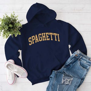 Spaghetti Hoodie, Italian Food Pasta Addict, Spaghetti Lover Sweatshirt