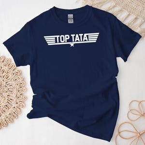 Top Tata Shirt, Custom Text and Color Best Tata Awesome Family, Free Gift Message