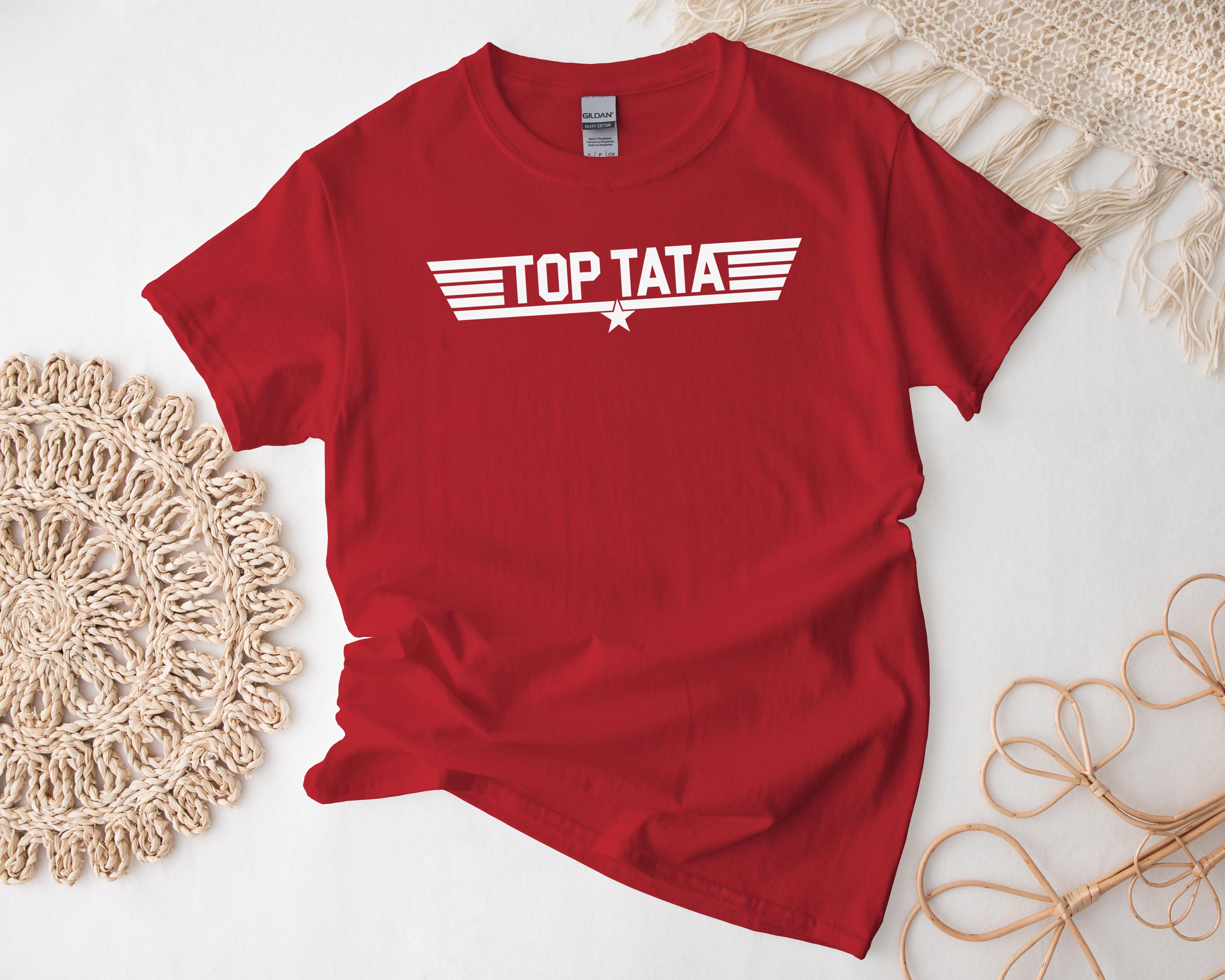 Top Tata Shirt, Custom Text and Color Best Tata Awesome Family