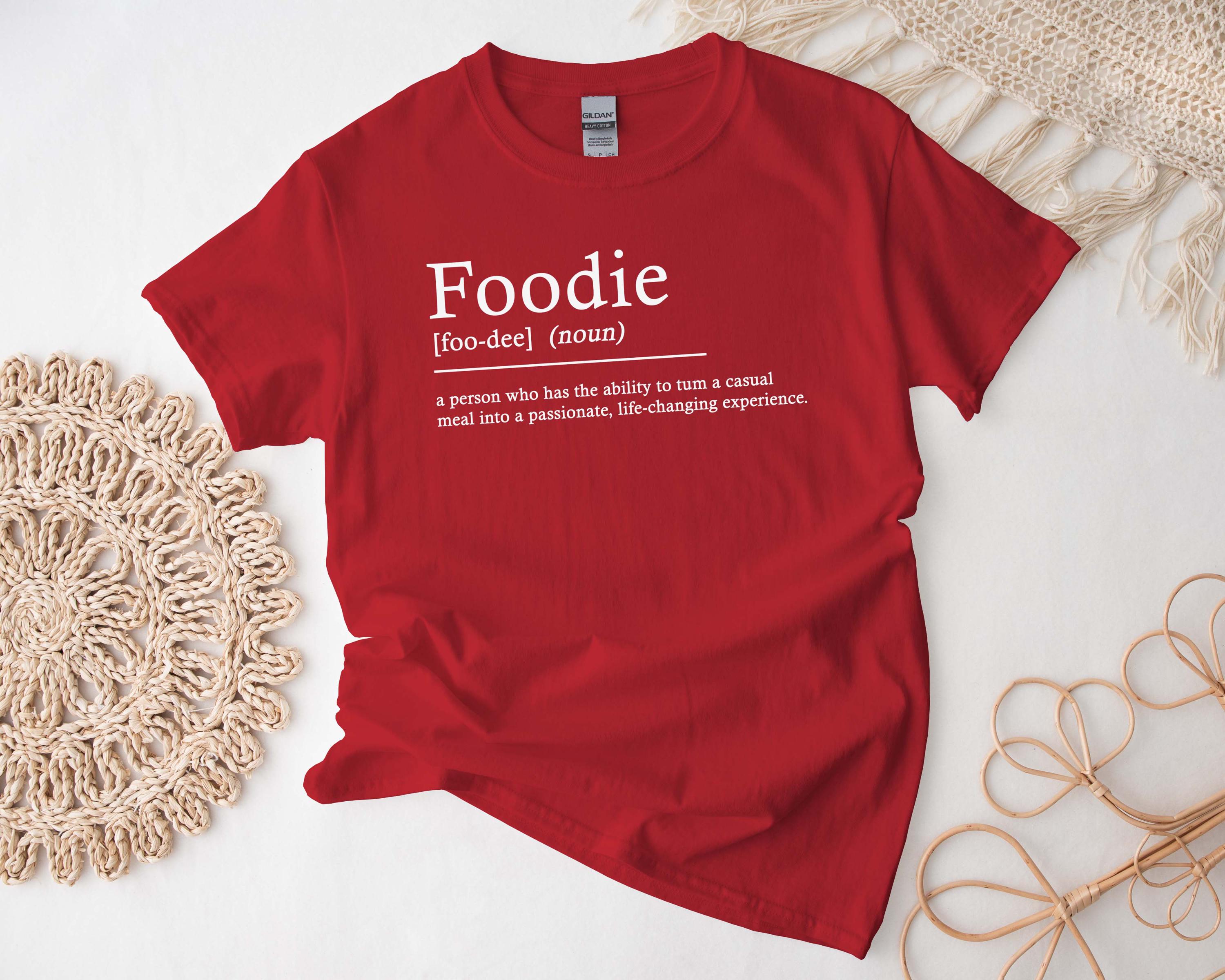 Foodie Definition Shirt, Food Lover Foodie Tshirt, Custom