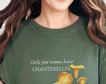 Camiseta "Las chicas solo quieren tener rebozuelos", camiseta de hongos, camiseta de cazador de hongos, idea de regalo para recolectores, camiseta inspirada en la naturaleza, las chicas solo quieren tener rebozuelos.