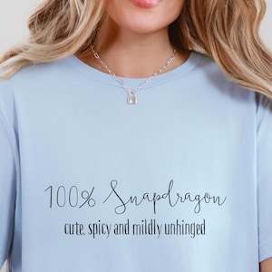 Snapdragon Flower Shirt: Comfort Colors Botanical Humor Tee