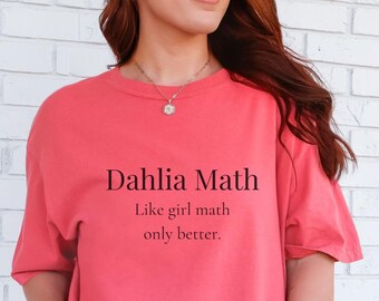 Camiseta de matemáticas Dahlia: camiseta unisex de algodón para amantes de las matemáticas