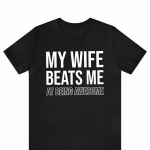 Funny Husband Shirt: My Wife Beats Me - Vintage Style Tee