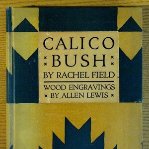 Calico Bush by Rachel Field