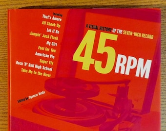 アート・デザイン・音楽 45 RPM: Visual History of the Seven-Inch 45RPM. A Visual History of the Seven-inch Record Edited by Spencer