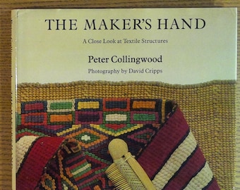 THE MAKER'S HAND Peter Collingwoodテキスタイル The Maker's Hand: A Close Look at Textile Structures: Amazon