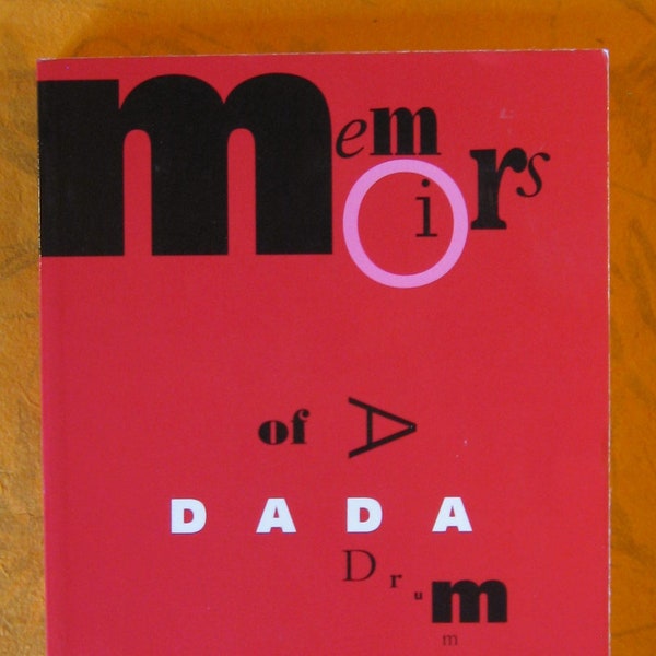 Memoirs of a Dada Drummer (Documents of Twentieth-Century Art) by  Richard Huelsenbeck