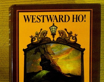 Westward Ho! by Charles Kingsley