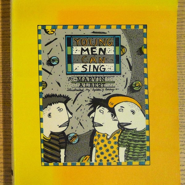 Signed - Young Men Can Sing by Marvin Albert, illustrated by Lynda Barry