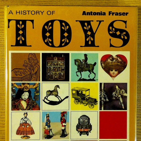 A History of Toys by Antonia Fraser
