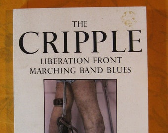 The Cripple Liberation Front Marching Band Blues by Lorenzo Milam