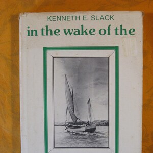 In the Wake of the Spray by Kenneth E. Slack