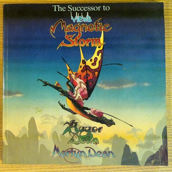 Magnetic Storm: The Successor to Views by Roger Dean and Martyn Dean