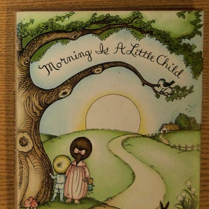 Morning is a Little Child by Joan Walsh Anglund