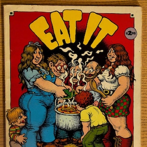 Eat It: A Cookbook by Dana Crumb and Shery Cohen; Illustrated by R. Crumb (paperback book)