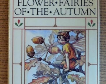Flower Fairies of the Autumn with the Nuts and Berries They Bring by Cicely Mary Barker