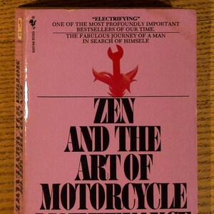 Zen and the Art of Motorcycle Maintenance · Robert M. Pirsig · Bantam, 1981 · Paperback · Philosophy · Father Son Journey