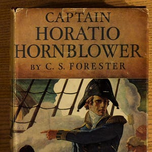 Captain Horatio Hornblower · C. S. Forester · N. C. Wyeth · Hard Cover Book, 1944 · Naval Adventure · Historical Fiction · Age of Sail