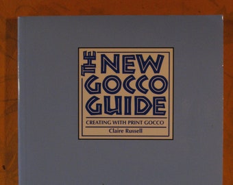 La nueva guía de Gocco: Creando con Gocco impreso por Claire Russell