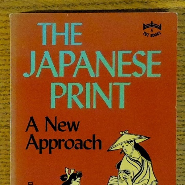 The Japanese Print: A New Approach by J. Hillier