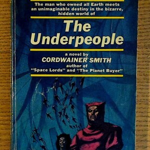 The Underpeople by Cordwainer Smith