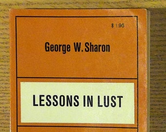 Lessons In Lust by George W. Sharon