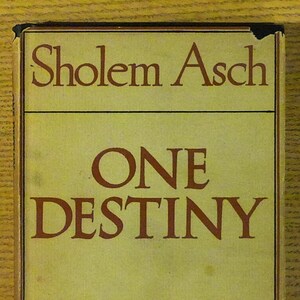 One Destiny an Epistle to the Christians by Sholem Asch