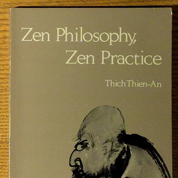 Zen Philosophy, Zen Practice by Thich Thien-An