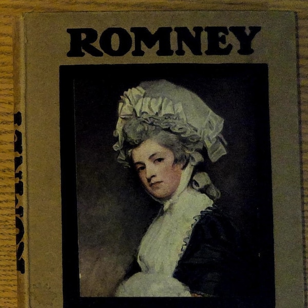 Romney; (Masterpieces in Colour series) Illustrated with Eight Reproductions in Colour