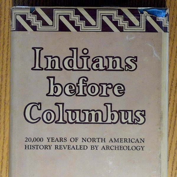 Indians Before Columbus by Paul S. Martin