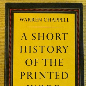 A Short History of the Printed Word by Warren Chappell