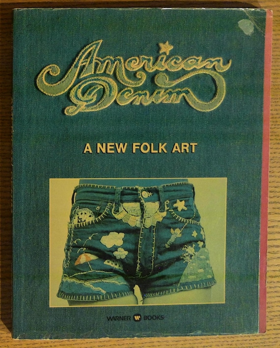 American Denim, A New Folk Art · Beagle, Peter · Baron Wolman