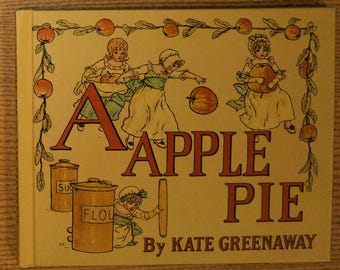 A APPLE PIE✽ By KATE GREENAWAY A Apple Pie by Kate Greenaway | Goodreads