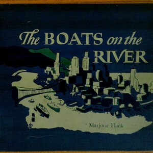 The Boats on the River by Marjorie Flack
