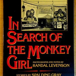 In Search of the Monkey Girl by Randal Levenson and Spalding Gray
