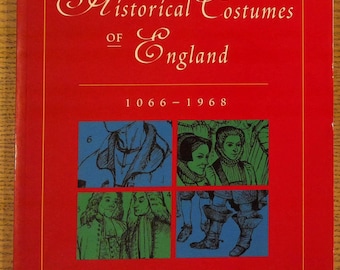 Historical Costumes of England 1066-1968 · Bradfield, Nancy · Costume and Fashion Press, N Y, 1977 · Paperback