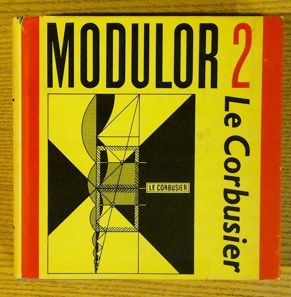 LE CORBUSIER  LE MODULOR Ⅰ , Ⅱ(フランス語) LE CORBUSIER LE MODULOR Ⅰ , Ⅱ(フランス語) LE CORBUSIER LE
