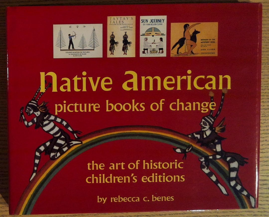 Native American Picture Books of Change: the Art of Historic Children's ...