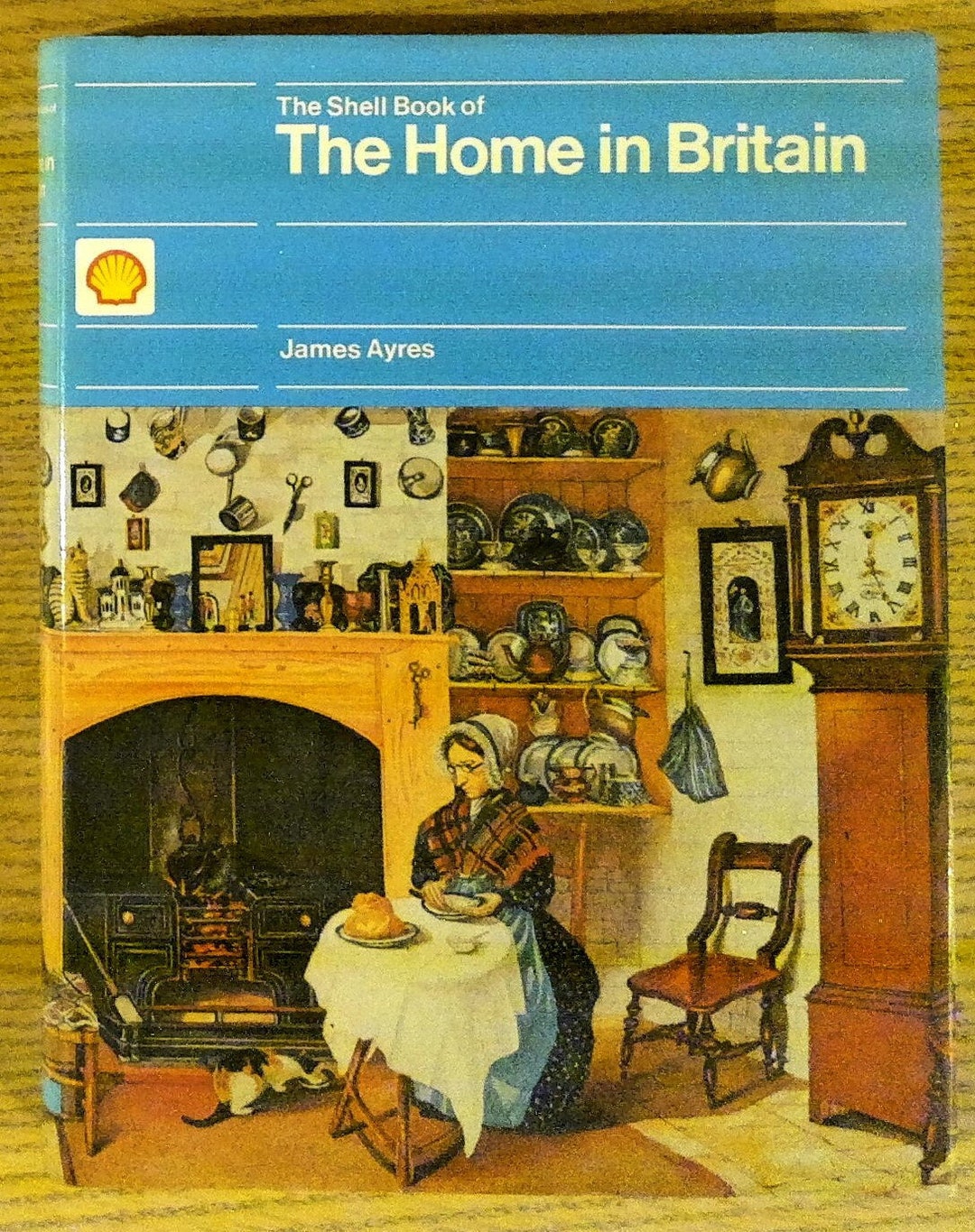 The Shell Book of the Home in Britain: Decoration, Design and ...