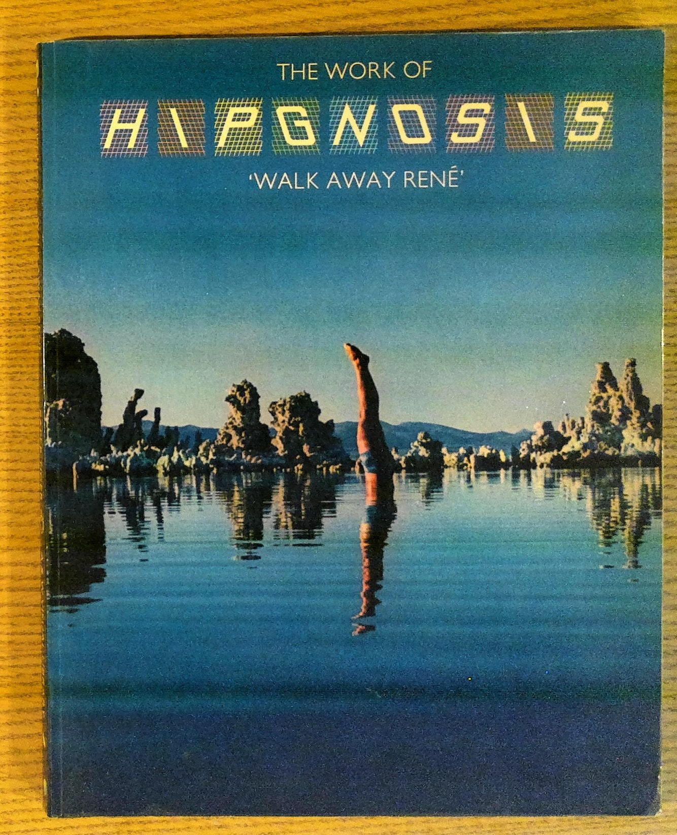 THE WORK OF HIPGNOSIS ヒプノシス The Work Of Hipgnosis: Walk Away Rene | ヒプノシス 作品集