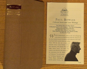 Collected Stories and Later Writings · Bowles, Paul · Library of America, N Y, 2002 · Hardback